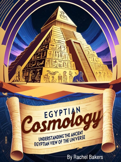 Title details for Egyptian Cosmology by Rachel Bakers - Wait list